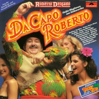 Purchase Roberto Delgado - Da Capo Roberto (Vinyl)