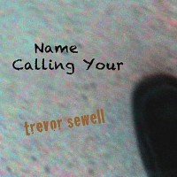 Purchase Trevor Sewell - Calling Your Name