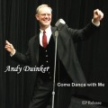 Buy Andy Duinker - Come Dance With Me (EP) Mp3 Download