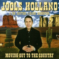 Purchase Jools Holland & His Rhythm & Blues Orchestra - Moving Out To The Country
