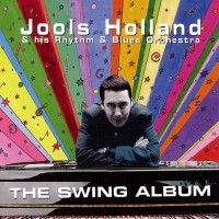 Purchase Jools Holland & His Rhythm & Blues Orchestra - The Swing Album