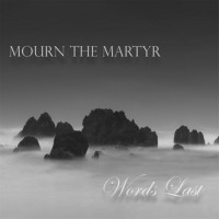 Purchase Mourn The Martyr - Words Last