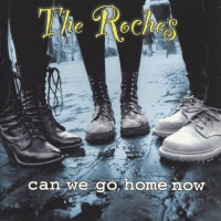 Purchase The Roches - Can We Go Home Now