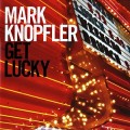 Buy Mark Knopfler - Get Lucky CD2 Mp3 Download