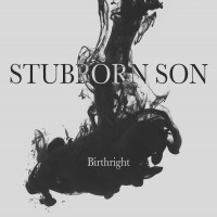 Purchase Stubborn Son - Birthright