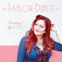 Purchase Taylor Dukes - Sessions @438