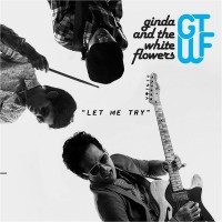 Purchase Ginda & The White Flowers - Let Me Try