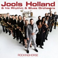 Purchase Jools Holland & His Rhythm & Blues Orchestra - Rockinghorse
