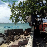 Purchase Motown Moe - Tropic Of Groove