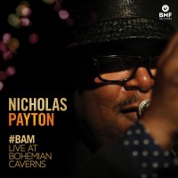 Purchase Nicholas Payton - #BAM: Live At Bohemian Caverns