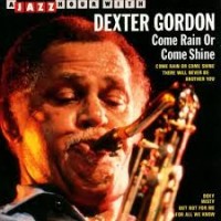 Purchase Dexter Gordon - A Jazz Hour With Dexter Gordon: Come Rain Or Come Shine (Vinyl)