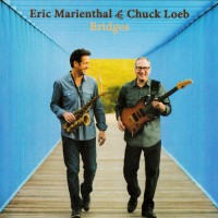 Purchase Eric Marienthal & Chuck Loeb - Bridges