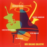Purchase Nicholas Payton - New Orleans Collective (With Wessell Anderson, Peter Martin, Christopher Thomas & Brian Blade)