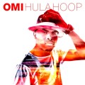 Buy Omi - Hula Hoop (CDS) Mp3 Download