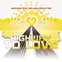 Purchase The Love Committee - Highway To Love (With Westbam) (MCD)