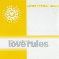 Purchase The Love Committee - Love Rules (Love Parade 2003)