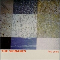 Purchase The Spinanes - Imp Years