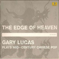 Purchase Gary Lucas - The Edge Of Heaven
