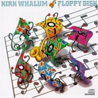 Purchase Kirk Whalum - Floppy Disk