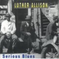 Buy Luther Allison - Serious Blues - Montreux 1983 (Live) Mp3 Download