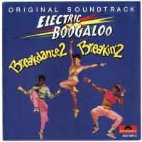 Purchase VA - Breakin' 2: Electric Boogaloo OST (Vinyl)