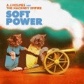 Buy A.J. Holmes And The Hackney Empire - Soft Power Mp3 Download