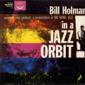Buy Bill Holman - Big Band In A Jazz Orbit (Vinyl) Mp3 Download
