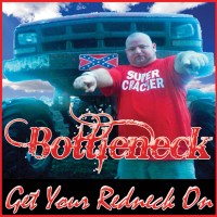 Purchase Bottleneck - Get Your Redneck On