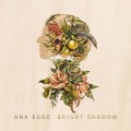 Buy Ana Egge - Bright Shadow Mp3 Download