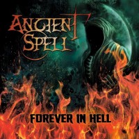 Purchase Ancient Spell - Forever In Hell