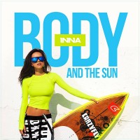 Purchase Inna - Body And The Sun (Deluxe Edition)