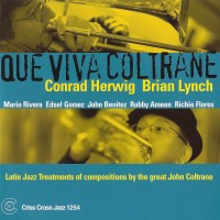 Purchase Conrad Hervig - Que Viva Coltrane (With Brian Lynch)