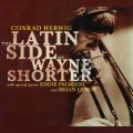 Buy Conrad Herwig - The Latin Side Of Wayne Shorter Mp3 Download