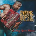 Buy Dwayne Dopsie And The Zydeco Hellraisers - Calling Your Name Mp3 Download