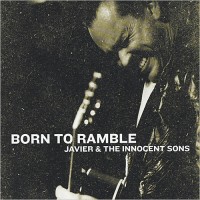 Purchase Javier & The Innocent Sons - Born To Ramble