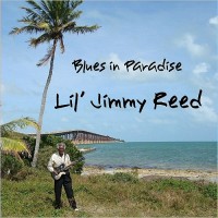 Purchase Lil' Jimmy Reed - Blues In Paradise