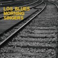 Buy Los Blues Morning Singers - Los Blues Morning Singers Mp3 Download