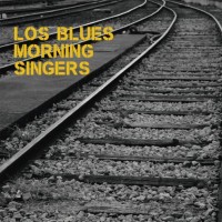 Purchase Los Blues Morning Singers - Los Blues Morning Singers