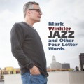 Buy Mark Winkler - Jazz And Other Four Letter Words Mp3 Download