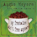 Buy Augie Meyers - My Freeholies Ain't Free Anymore (With The Rocka Baca's) Mp3 Download