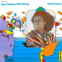 Purchase Alice Coltrane - World Galaxy (With Strings) (Remastered 2004)