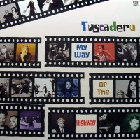 Purchase Tuscadero - My Way Or The Highway