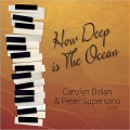 Buy Carolyn Dolan & Peter Supersano - How Deep Is The Ocean Mp3 Download