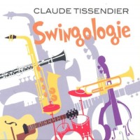 Purchase Claude Tissendier - Swingologie