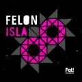 Buy Felon - Isla (CDS) Mp3 Download