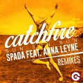 Buy Spada - Catchfire (Sun Sun Sun) Remixes Mp3 Download