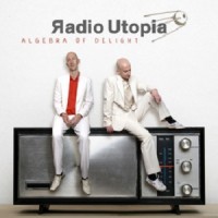 Purchase Radio Utopia - Algebra Of Delight