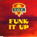 Buy T.O.F. - Funk It Up (MCD) Mp3 Download