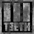 Buy 3Teeth - 3Teeth Mp3 Download