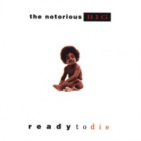 Purchase Notorious B.I.G. - Ready To Die